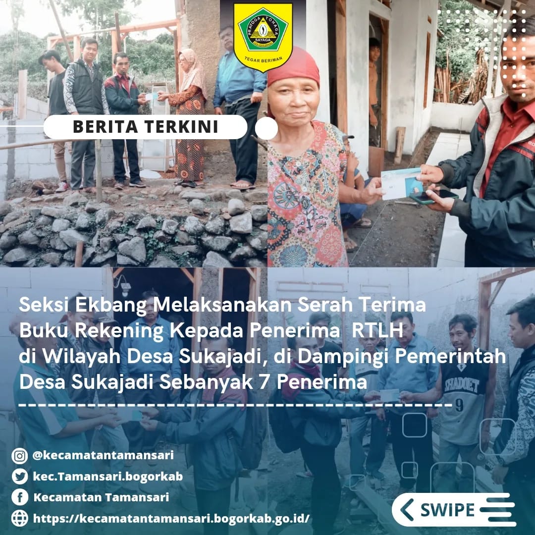 Seksi Perekonomian dan Pembangunan di Dampingi Pemerintah Desa Sukajadi, Melaksanakan Serah Terima Buku Rekening Kepada Penerima Bantuan RTLH di Wilayah Desa Sukajadi Sebanyak 7 Penerima.