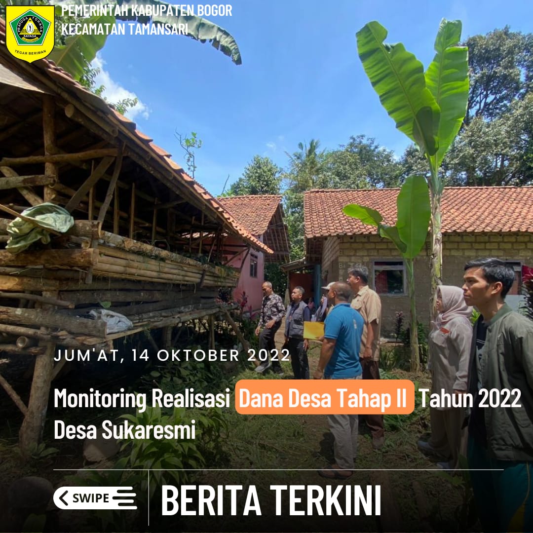 Kasi Pemberdayaan Perekonomian dan Pembangunan, Kepala Desa, Pelaksana Ekbang, Pelaksana Pemerintahan, SatPol - PP, dan Perangkat Desa Sukaresmi Melaksanakan Monitoring Realisasi Dana Desa Tahap II Tahun 2022 di Wilayah Desa Sukaresmi.