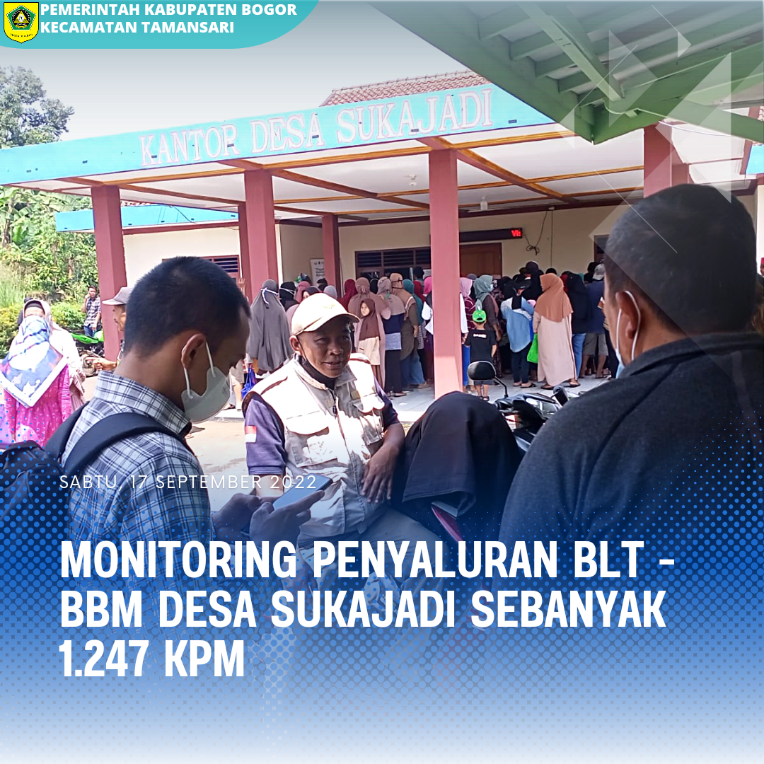 Seksi Pemberdayaan Masyarakat, Bersama SatPol - PP Kecamatan Tamansari Melaksanakan Monitoring Penyaluran BLT - BBM Desa Sukajadi Sebanyak 1.247 KPM.