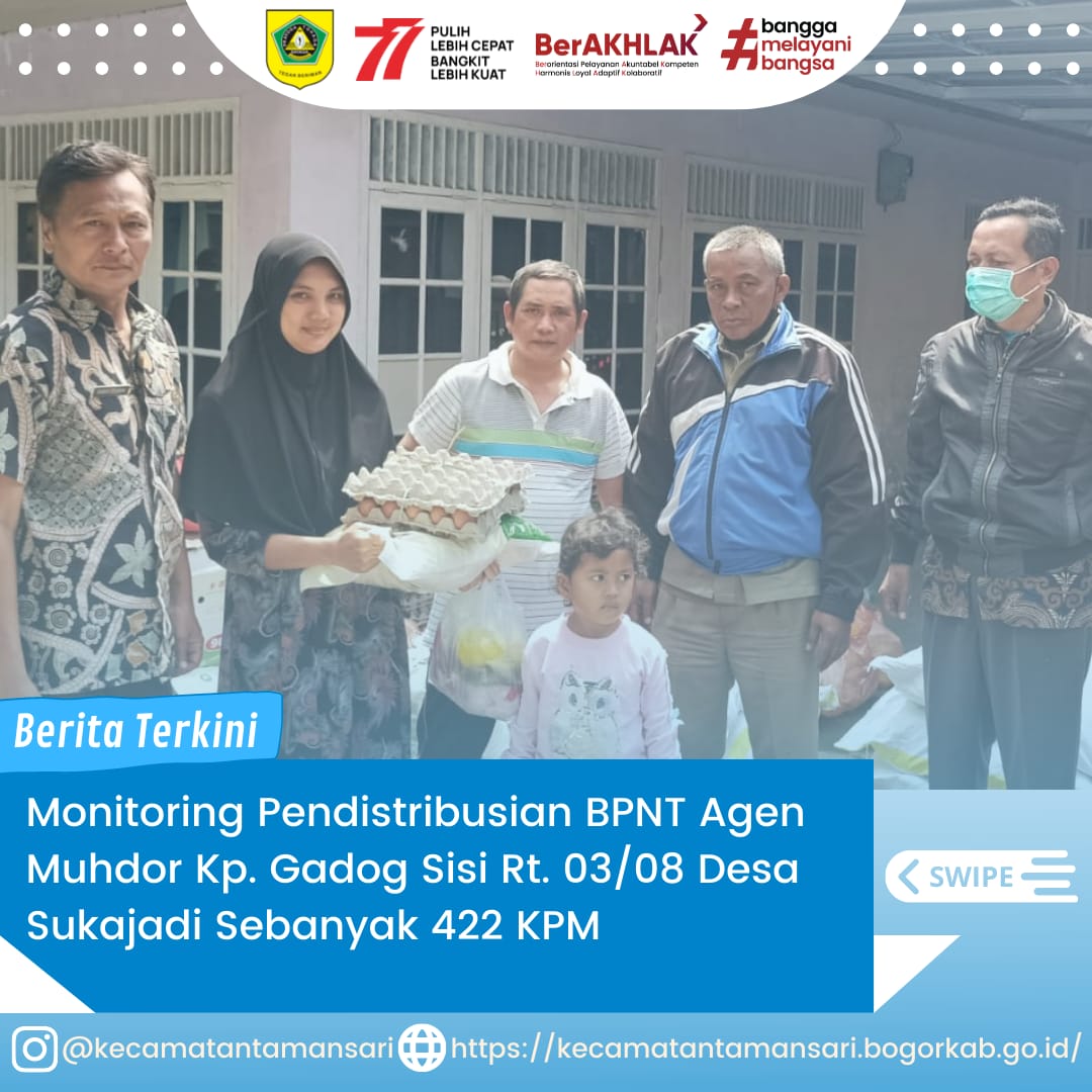 Seksi Pemberdayaan Masyarakat di Dampingi SatPol-PP Kecamatan Tamansari Beserta TKSK dan Pemerintah Desa Sukajadi Melaksanakan Monitoring Pendistribusian BPNT Agen Muhdor Berlokasi di Kp. Gadog Sisi Rt. 03/08 Desa Sukajadi Sebanyak 422 KPM.
