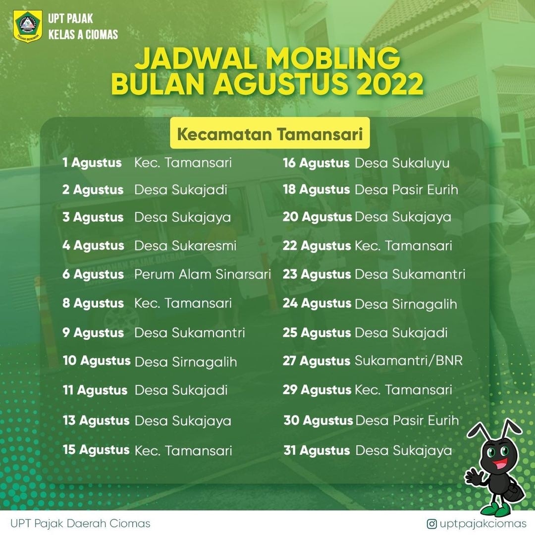 Berikut adalah jadwal mobling UPT Pajak Kelas A Ciomas di kecamatan Tamansari bulan Agustus 2022