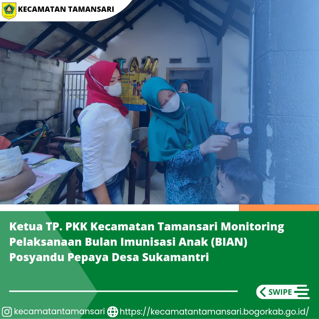 Pelaksanaan Bulan Imunisasi Anak Nasional (BIAN) Merupakan kegiatan pemberian imunisasi tambahan Campak-Rubela dan pemberian imunisasi pada anak yang belum mendapatkan imunisasi lengkap. Nah Sobat Kali Ini Ketua TP. PKK Kecamatan Tamansari Monitoring Pela