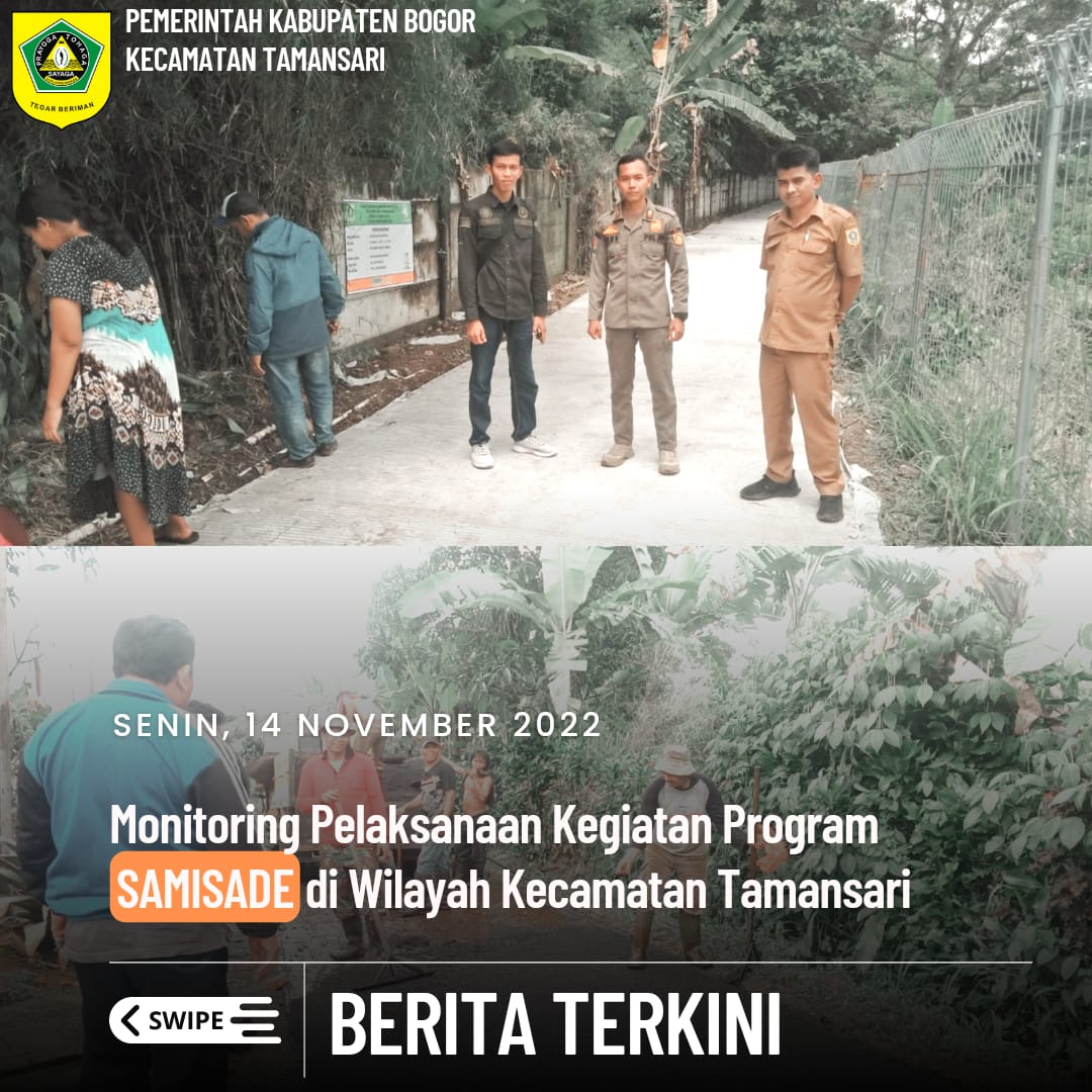 Seksi Perekonomian dan Pembangunan di Dampingi SatPol - PP Kecamatan Tamansari Bersama Pendamping Desa dan Perangkat Desa Melaksanakan Monitoring Pelaksanaan Kegiatan Program SAMISADE Tahun 2022 di Wilayah Kecamatan Tamansari.
