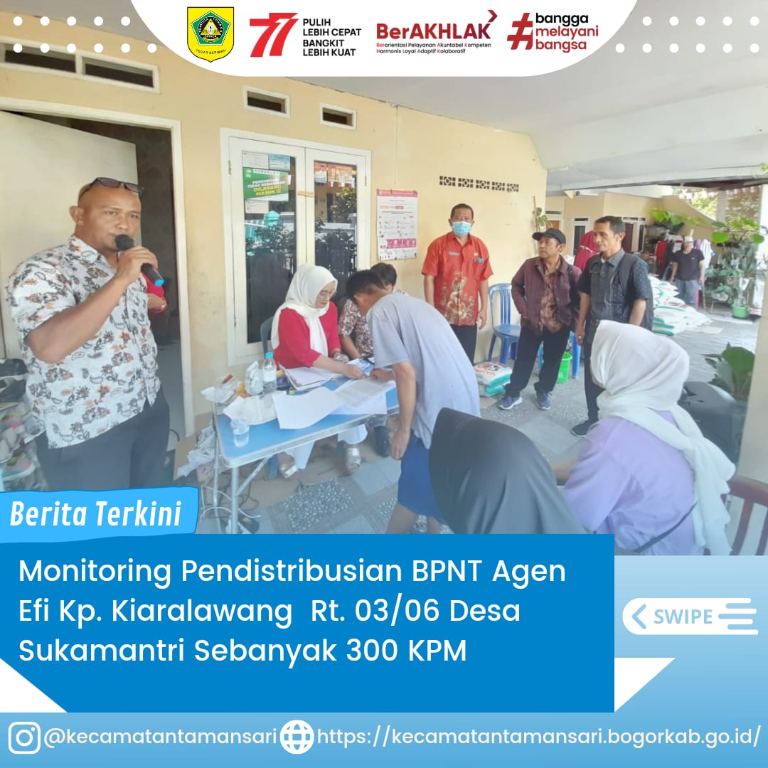 Seksi Pemberdayaan Masyarakat di Dampingi SatPol-PP Kecamatan Tamansari Beserta TKSK dan Pemerintah Desa Sukamantri Melaksanakan Monitoring Pendistribusian BPNT Agen Efi Berlokasi di Kp. Kiaralawang Rt. 03/06 Desa Sukamantri Sebanyak 300 KPM.