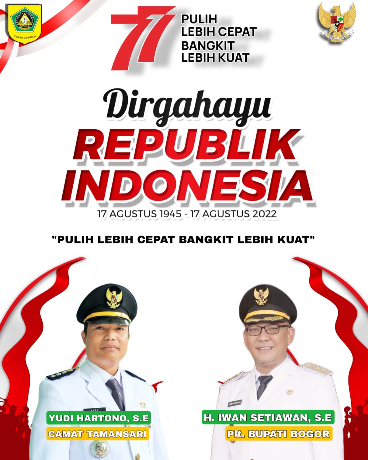 Merdekaaaa...... Merdeka....... Merdeka....... DIRGAHAYU REPUBLIK INDONESIA KE - 77 "Pulih Lebih Cepat Bangkit Lebih Kuat"