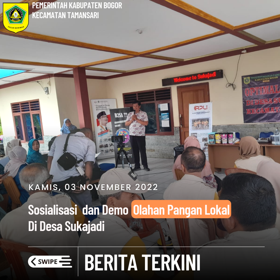 Kasi Perekonomian dan Pembangunan Menghadiri Acara Sosialisasi dan Demo Olahan Pangan Lokal Bertempat di Desa Sukajadi Kecamatan Tamansari.