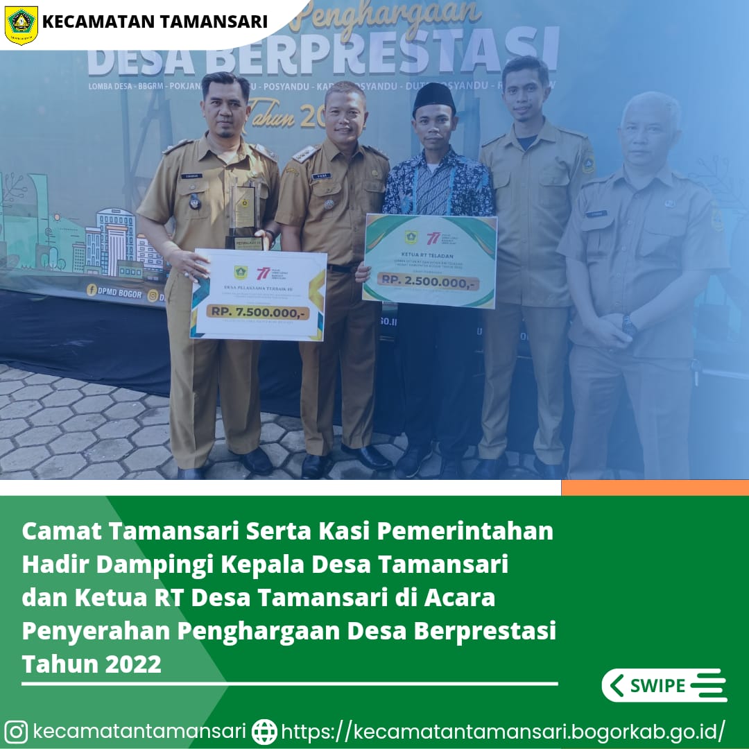 Camat Tamansari Serta Kasi Pemerintahan Hadir Dampingi Kepala Desa Tamansari dan Ketua RT Desa Tamansari di Acara Penyerahan Penghargaan Desa Berprestasi Tahun 2022, Senin(22/08/2022).