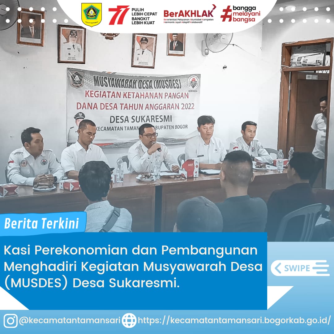 Kasi Perekonomian dan Pembangunan Menghadiri Kegiatan Musyawarah Desa (MUSDES) Kegiatan Ketahanan Pangan Dana Desa Tahun Anggaran 2022 Desa Sukaresmi.