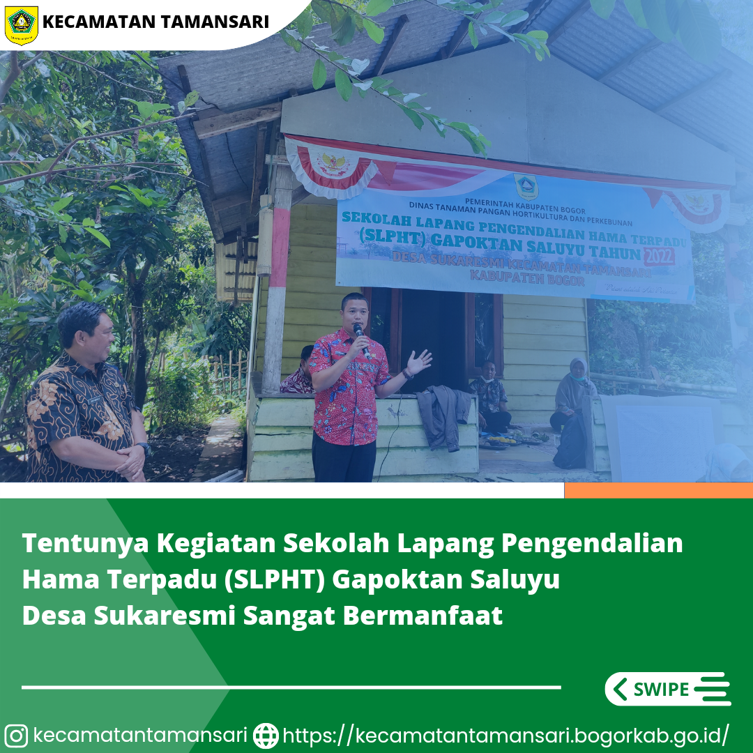 Camat Tamansari Hadiri Kegiatan Sekolah Lapang Pengendalian Hama Terpadu (SLPHT) Gapoktan  Saluyu Desa Sukaresmi.