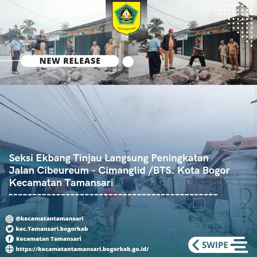 Seksi Perekonomian dan Pembangunan Tinjau Langsung Peningkatan Cibeureum - Cimanglid / BTS. Kota Bogor Kecamatan Tamansari