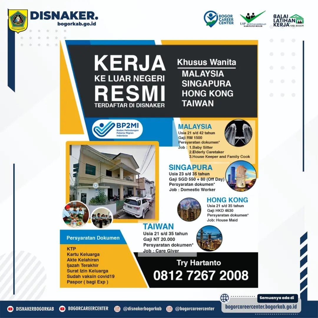 KERJA KE LUAR NEGERI RESMI TERDAFTAR DI DISNAKER  Khusus Wanita : - Malaysia - Singapura - Hongkong - Taiwan  Persyaratan : - KTP - Kartu Keluarga - Akte Lahir - Ijazah Terakhir - Surat Izin Keluarga - Sudah Vaksin Covid-19 - Paspor (Bagi Exp)  Kontak : T