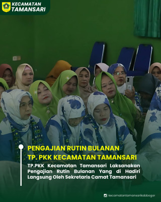 PENGAJIAN RUTIN BULANAN TP.PKK KECAMATAN TAMANSARI