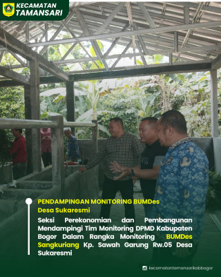 Pendampingan Monitoring BUMDes Desa Sukaresmi